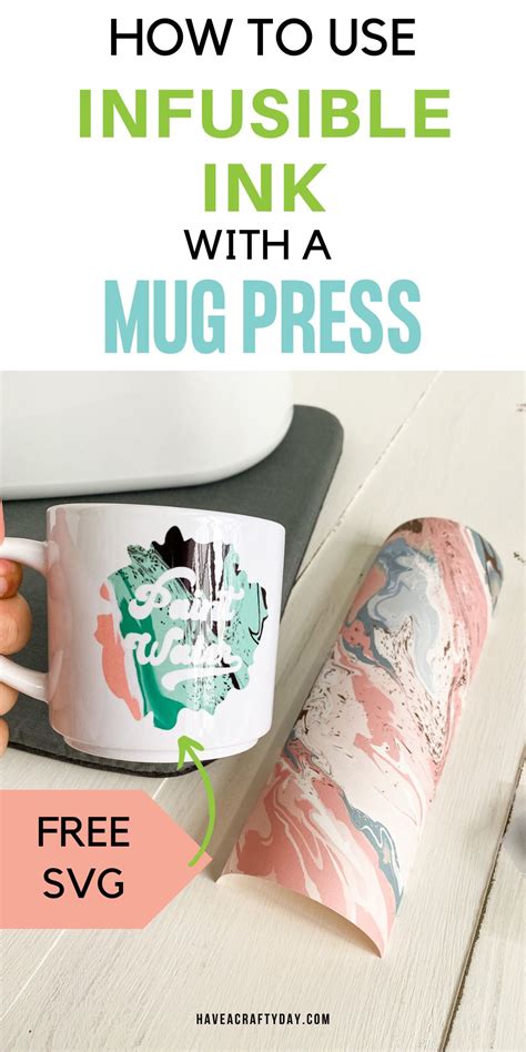 How To Use Cricut Mug Press With Infusible Ink Have A Crafty Day