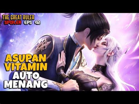 Ciuman Pertama Mu Chen Luo Li Sebelum Baku Hantamthe Great Ruler