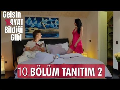 Gelsin Hayat Bildi I Gibi B L M Fragman Sadi Ve Song L N Lk