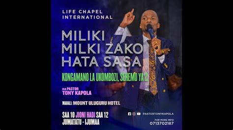 MILIKI MILKI ZAKO HATA SASA VITA YA MANENO Na Pastor Tony Kapola 29