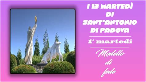 I 13 martedì di Sant Antonio da Padova 1 martedì Modello di fede