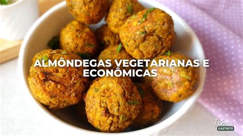 RECEITA DE ALMÔNDEGAS VEGETARIANAS E ECONÔMICAS YouTube