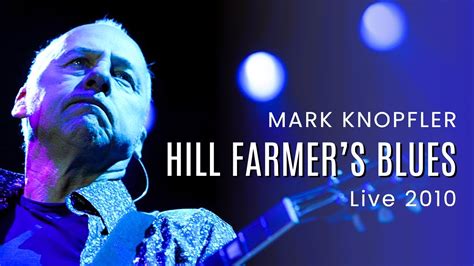 Mark Knopfler Hill Farmer S Blues Live Amsterdam Audio Youtube