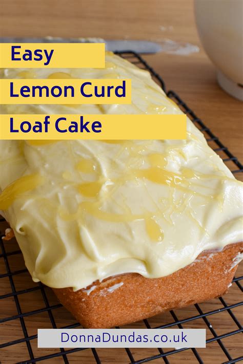 Lemon Curd Loaf Cake Recipe Lemon Dessert Recipes Loaf Cake Easy Lemon Curd