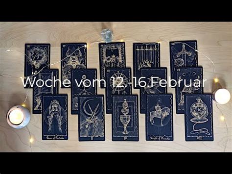 Wochenlegung Vom 12 Bis 16 Februar Tarot Wochenvorschau YouTube