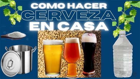 Como Hacer Cerveza En Casa Cerveza Sin Equipo Especial Cerveza Facil Y