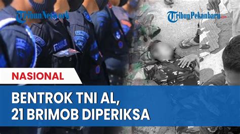 Brimob Diperiksa Buntut Bentrok Dengan Tni Al Di Sorong Youtube