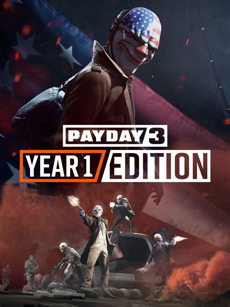 PAYDAY 3 Year 1 Edition 立刻购买并下载 Epic游戏商城