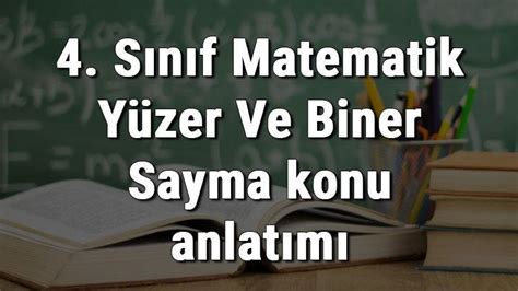 S N F Matematik Y Zer Ve Biner Sayma Konu Anlat M