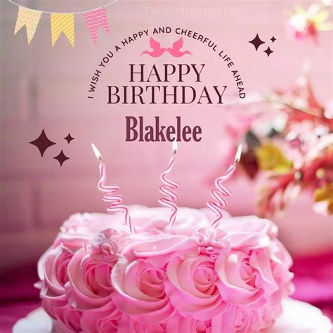 100 HD Happy Birthday Blakelee Cake Images And Shayari