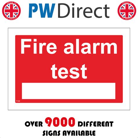 Fi160 Fire Alarm Test Sign Box For Time Day Precaution Drill Safety