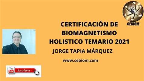 Certificaci N De Biomagnetismo Holistico Temario Youtube