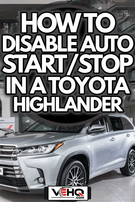 Stop And Start System Malfunction Toyota Highlander