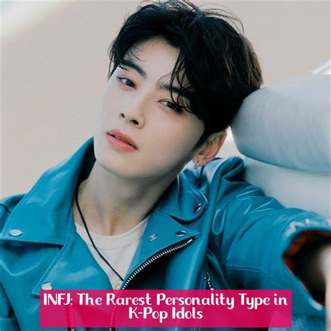 Unveiling The Enigma Who Is Infj In K Pop Idols Exploring The Rarest