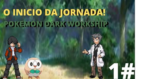 Uma Nova Jornada Pokemon Dark Workship Youtube