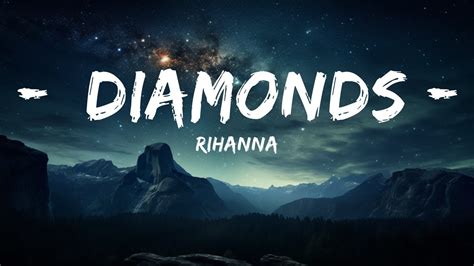 Rihanna Diamonds Lyrics Shine Bright Like A Diamond We Re