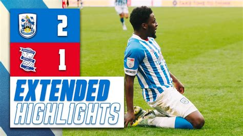 EXTENDED HIGHLIGHTS Huddersfield Town 2 1 Birmingham City Hungbo