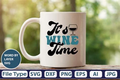 Its Wine Time Svg Cut File Graphic By Graphicpicker · Creative Fabrica