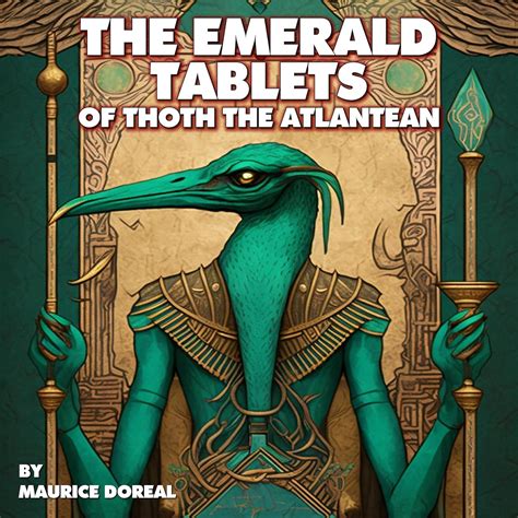 The Emerald Tablets Of Thoth The Atlantean Illustrated Annotated