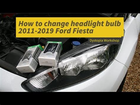 How To Change A Ford Fiesta Headlight Bulb Youtube