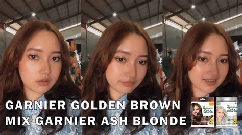 Cat Rambut Garnier Golden Brown Mix Garnier Ash Blonde TANPA BLEACHING