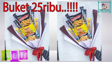 Diy Buket Jajan Ribu Ii Diy Snack Bouquet Ii Membuat Buket Jajan