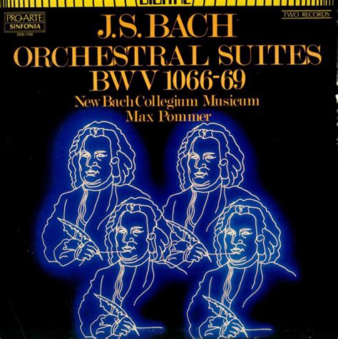 J S Bach New Bach Collegium Musicum Max Pommer Orchestral Suites