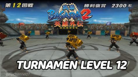 Turnamen Level Walkthrough Sengoku Basara Heroes Youtube