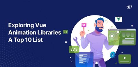 Exploring Vue Animation Libraries: My Top 10 List