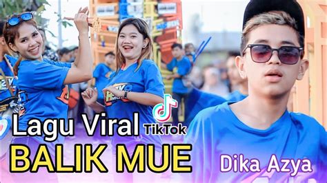 Balik Mue Sasak Viral Tiktok Azya Musik Terbaru Live Janaprie Duet