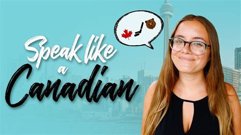 Canadian Slang You Should Use Right Now Canadian Accent Youtube