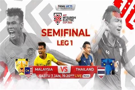 Live Di Inews Hari Ini Malaysia Vs Thailand Di Semifinal Aff