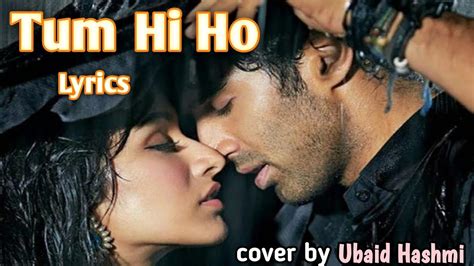 Tum Hi Ho Song Hum Tere Bin Ab Reh Nahi Sakte Aashiqui 2 Arijit