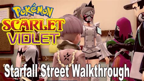 Pokemon Scarlet Violet Starfall Street Walkthrough Hd P Youtube