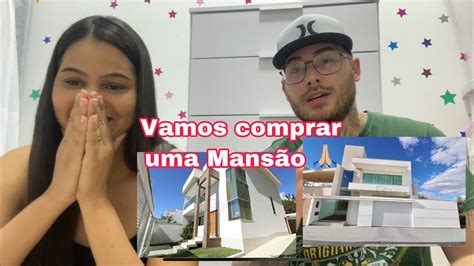 Vamos Nos Mudar Vamos Comprar Uma MansÃo 🏠 Youtube