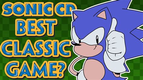 Sonic Cd Retrospective The Best Classic Sonic Game Youtube