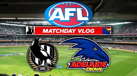 Another Classic Against The Crows Collingwood Vs Adelaide Afl Vlog