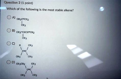 SOLVED Question 2 1 Point Which Of The Following Is The Most Stable