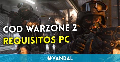 Call Of Duty Warzone 20 Requisitos Mínimos Y Recomendados Para Pc Vandal