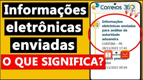 Informa Es Eletr Nicas Enviadas Para An Lise Da Autoridade Aduaneira