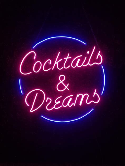 Cocktails And Dreams Cocktails And Dreams Neon Sign Custom Neon Sign