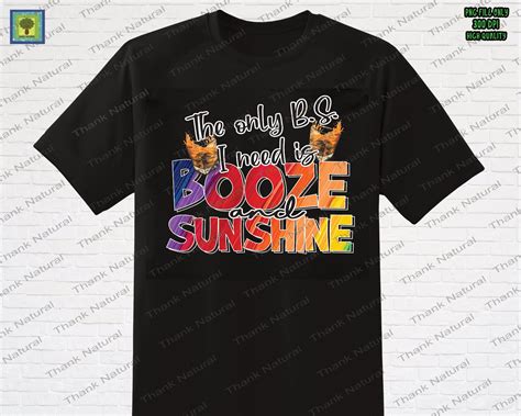 2 Files Png The Only Bs I Need Is Booze And Sunshine Png Etsy