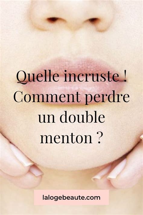 Perdre Son Double Menton Comment Faire La Loge Beaut En