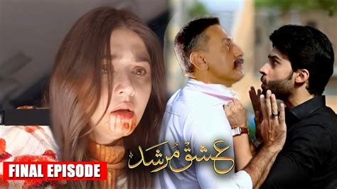 Ishq Murshid Hum Tv To Last Episode Full Story Review By My Dramas