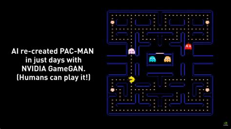 Pac Man Ricreato Da Zero Con Lintelligenza Artificiale Di Nvidia