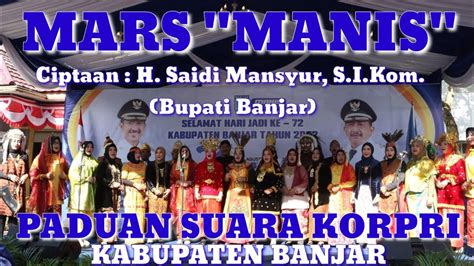 Mars Manis Ciptaan H Saidi Mansyur S I Kom Bupati Banjar Paduan