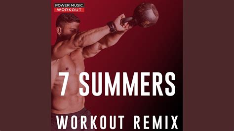 7 Summers Extended Workout Remix 128 BPM YouTube