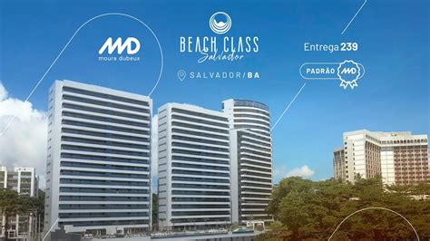 Beach Class Salvador Ba Entrega Da Moura Dubeux Youtube