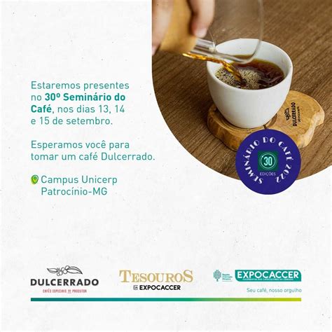 Expocaccer e Dulcerrado participam do 30 Seminário do Café EXPOCACER