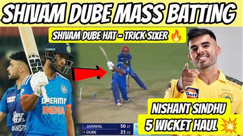 Shivam Dube Mass Batting Nishant Sindhu 5 Wicket Haul In Ranji Trophy